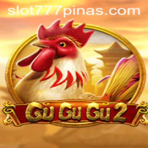 GuGuGu2: The Exciting New Game Taking 777pinas by Storm